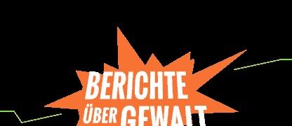 „Berichte über Gewalt“ der Agentur „Mensch aber wie“